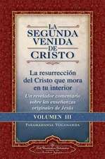 La Segunda Venida de Cristo, Volumen III