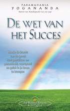 de Wet Van Het Succes - The Law of Success (Dutch)