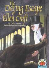 The Daring Escape of Ellen Craft