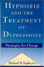 Hypnosis and the Treatment of Depressions: Strategies for Change