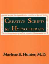 Creative Scripts For Hypnotherapy