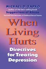 When Living Hurts: Directives For Treating Depression