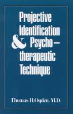 Projective Identification and Psychotherapeutic Technique