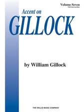 Accent on Gillock Volume 7