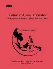 Feasting and Social Oscillation – A Working Paper on Religion and Society in Upland Southeast Asia