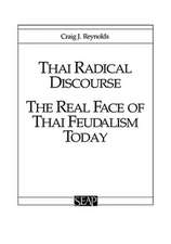 Thai Radical Discourse – The Real Face of Thai Feudalism Today