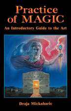 Practice of Magic: An Introductory Guide to the Art