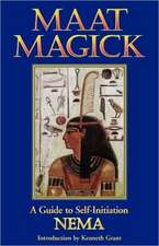 Maat Magick: A Guide to Self-Initiation