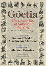 The Goetia the Lesser Key of Solomon the King: Lemegeton, Book 1 Clavicula Salomonis Regis