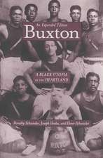 Buxton: A Black Utopia in the Heartland, An Expanded Edition