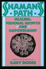 Shaman's Path: Healing, Personal Growth, & Empowerment