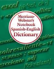 Merriam-Webster's Notebook Spanish-English Dictionary