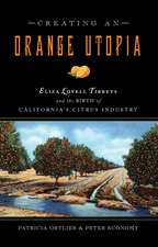 Creating an Orange Utopia: Eliza Lovell Tibbetts and the Birth of California's Citrus Industry