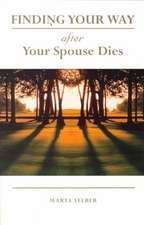 Finding Your Way After Your Spouse Dies