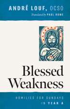 Blessed Weakness