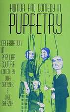 Humor and Comedy in Puppetry: Celebration in Popular Culture