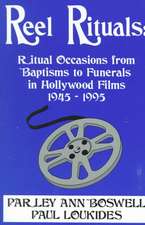 Reel Rituals: Ritual Occasions from Baptisms to Funerals in Hollywood Films, 1945-1995