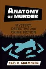 Anatomy of Murder: Mystery, Detective, and Crime Fiction