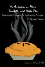 As American as Mom, Baseball, and Apple Pie: Constructing Community in Contemporary American Horror Fiction