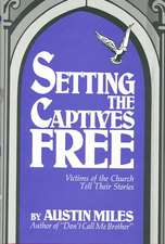 Setting the Captives Free