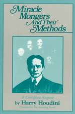 Miracle Mongers and Their Methods