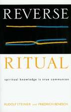 Reverse Ritual: Spiritual Knowledge Is True Communion