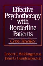 Effective Psychotherapy with Borderline Patients