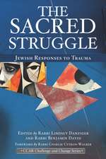 The Sacred Struggle: Jewish Responses to Trauma