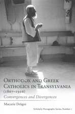 Orthodox Greek Catholics Transyl