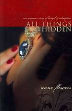 All Things Hidden