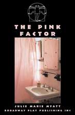 The Pink Factor