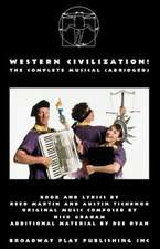 Western Civilization! the Complete Musical (Abridged)