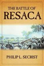 The Battle of Resaca