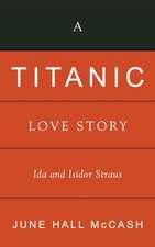 A Titanic Love Story: Ida and Isidor Straus