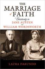 The Marriage of Faith: Christianity in Jane Austen and William Wordsworth