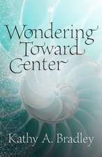 Wondering Toward Center