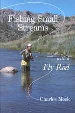 Fishing Small Streams with a Fly Rod