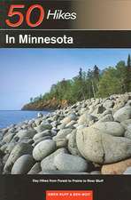 50 Hikes in Minnesota – Day Hikes from Forest to Prairie to River Bluff