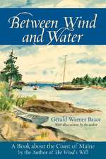 Between Wind and Water – A Book about the Coast of Maine