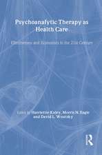 Psychoanalytic Therapy as Health Care: Effectiveness and Economics in the 21st Century