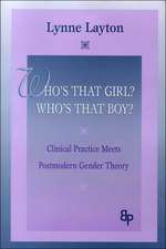 Who's That Girl? Who's That Boy?: Clinical Practice Meets Postmodern Gender Theory