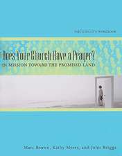 Does Your Church Have a Prayer?: In Mission Toward the Promised Land