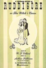 Ruddigore with Dialogue: Vocal Score