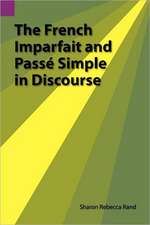 The French Imparfait and Passe Simple in Discourse