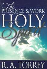 The Presence & Work of the Holy Spirit