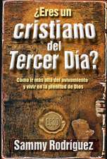 Eres un Cristiano del Tercer Dia? = Are You a Third Day Christian