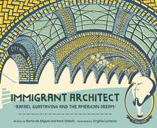 Immigrant Architect – Rafael Guastavino and the American Dream