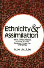 Ethnicity and Assimilation: Blacks, Chinese, Filipinos, Koreans, Japanese, Mexicans, Vietnamese, and Whites