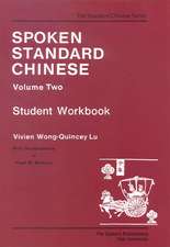 Spoken Standard Chinese, Volume Two: Student Workbook