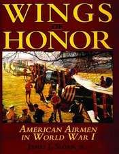 Wings of Honor: American Airmen in WW I